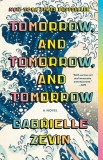 Gabrielle Zevin Tomorrow And Tomorrow And Tomorrow 