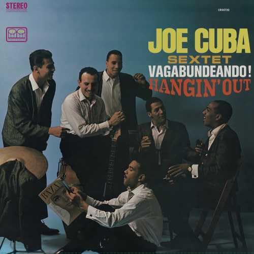 Joe Cuba Sextet/Vagabundeando! Hangin' Out