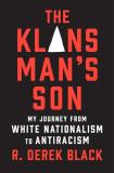 R. Derek Black The Klansman's Son My Journey From White Nationalism To Antiracism 