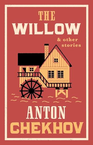 Anton Chekhov/The Willow & Other Stories@New Translation