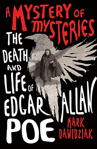 Mark Dawidziak/A Mystery of Mysteries@ The Death and Life of Edgar Allan Poe