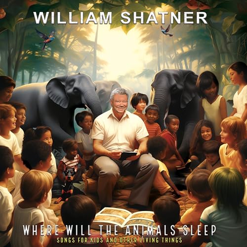 William Shatner/Where Will The Animals Sleep S@Amped Exclusive