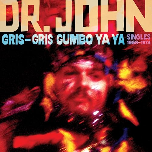 Dr. John/Gris-Gris Gumbo Ya Ya: Singles