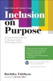 Ruchika T. Malhotra Inclusion On Purpose An Intersectional Approach To Creating A Culture 