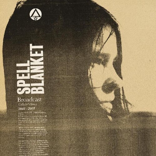 Broadcast/Spell Blanket - Collected Demos 2006-2009