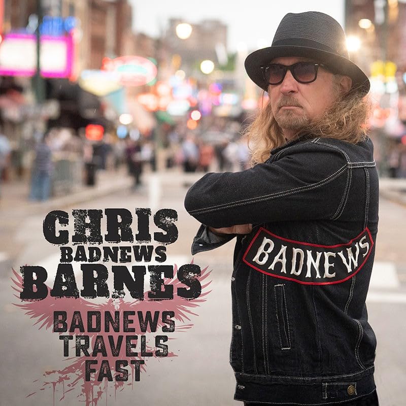 Chris BadNews Barnes/BadNews Travels Fast