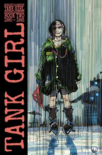 Hewlett/Martin/Tank Girl: Color Classics Book 2 1990-1993