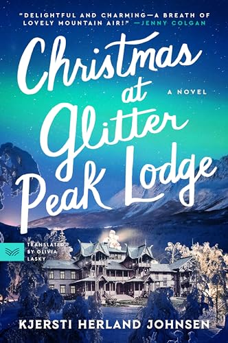 Kjersti Herland Johnsen/Christmas at Glitter Peak Lodge
