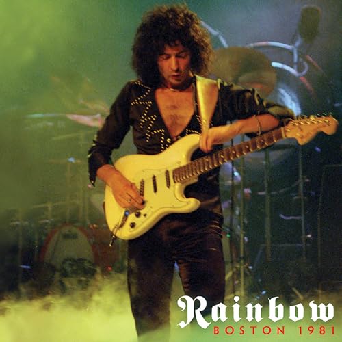 Rainbow/Boston 1981 (2024 Reissue)
