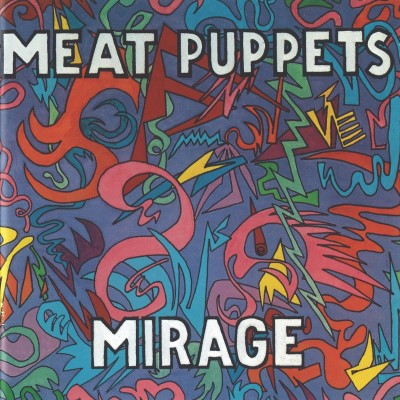 Meat Puppets/Mirage (2024 Reissue)