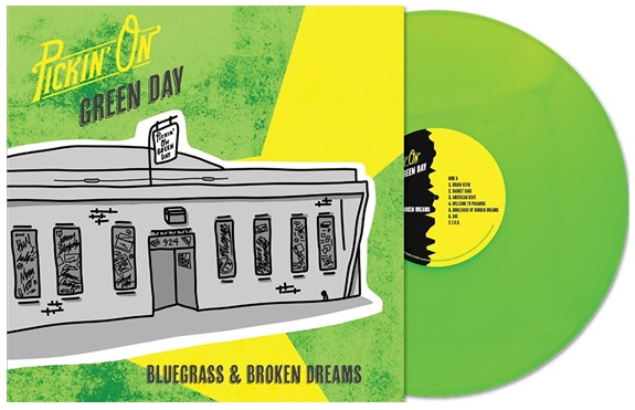 Pickin’ On Green Day/Pickin’ On Green Day (Green Vinyl)