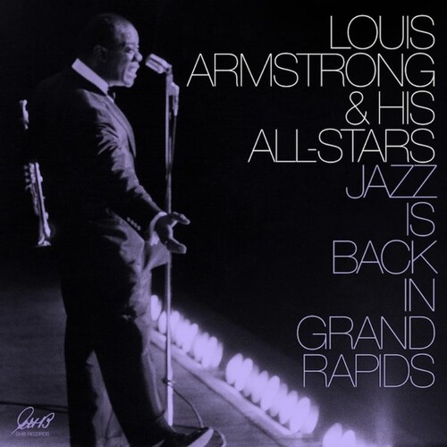 Louis Armstrong & His All-Stars/Jazz Is Back In Grand Rapids (Purple Vinyl)