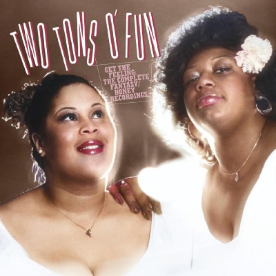 TWO TONS O' FUN/Get the Feeling--The Complete Fantasy/Honey Recordings@2CD