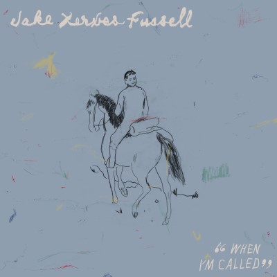 Jake Xerxes Fussell/When I'm Called