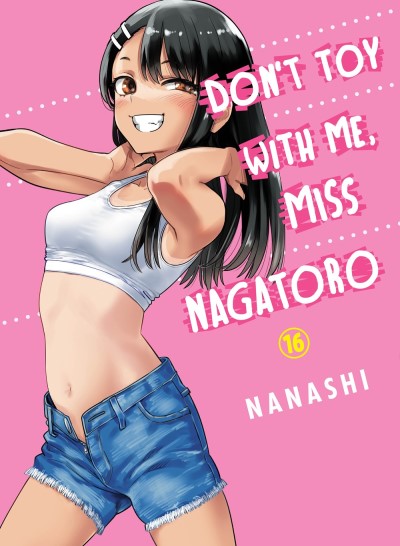 Nanashi/Don't Toy with Me, Miss Nagatoro 16