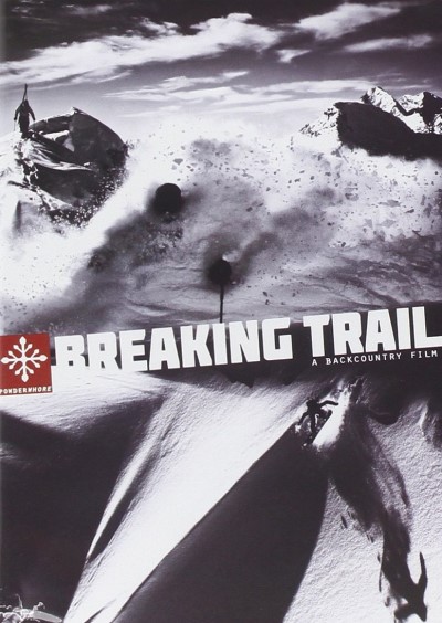 Breaking Trail Ski Dvd By Powderwhore