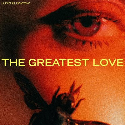 London Grammar/The Greatest Love