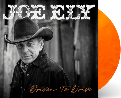 Joe Ely/Driven To Drive