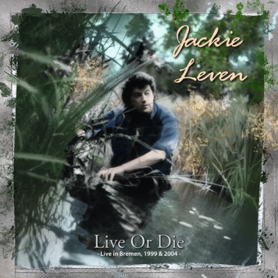Jackie Leven/Live Or Die (Live In Bremen 1999 & 2004)@4CD