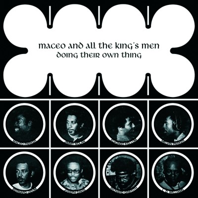 Maceo & All The King's Men/Doing Their Own Thing