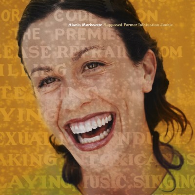 Alanis Morissette/Supposed Former Infatuation Junkie