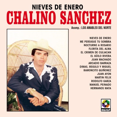 Chalino Sánchez/Nieves de Enero