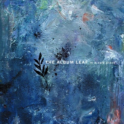 Album Leaf/In a Safe Place (Blue Vinyl)