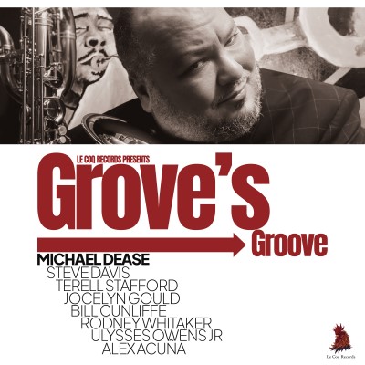 Michael Dease/Grove's Groove