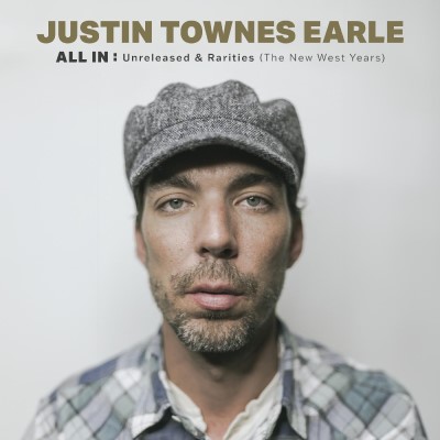 Justin Townes Earle/All In: Unreleased & Rarities