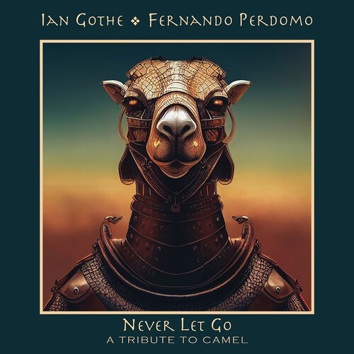 Ian Gothe & Fernando Perdomo/Never Let Go: A Tribute to Camel@Amped Exclusive