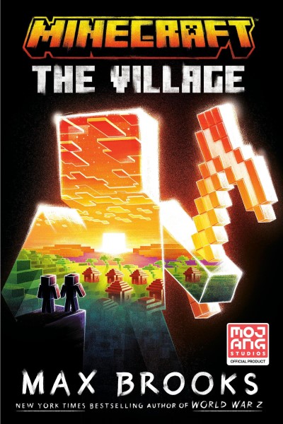 Max Brooks/Minecraft: The Village@An Official Minecraft Novel