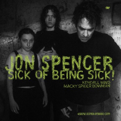 Jon Spencer/Sick of Being Sick! (CLEAR VINYL)@w/ download card