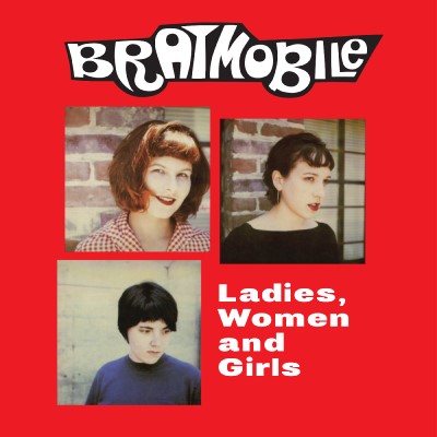 Bratmobile/Ladies, Women & Girls
