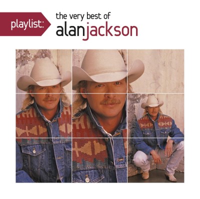 Alan Jackson/Playlist: The Very Best Of Alan Jackson