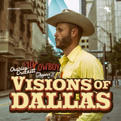 Charley Crockett/Visions Of Dallas