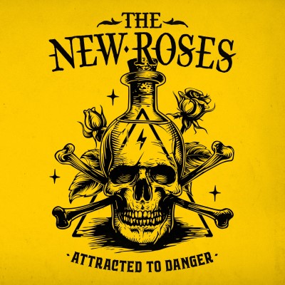 The New Roses/Attracted To Danger