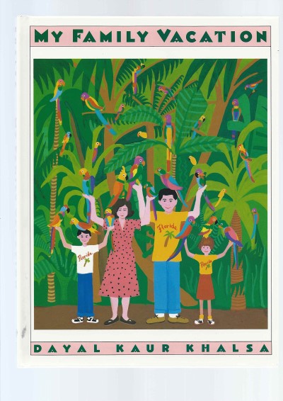 Dayal Kaur Khalsa/My Family Vacation