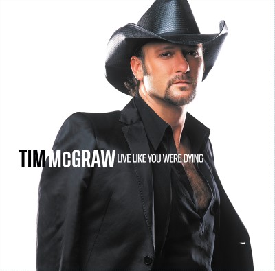Tim Mcgraw/Live Like Your Were Dying (20t