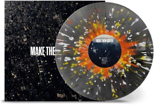 Make Them Suffer/Make Them Suffer (Splatter Vinyl)