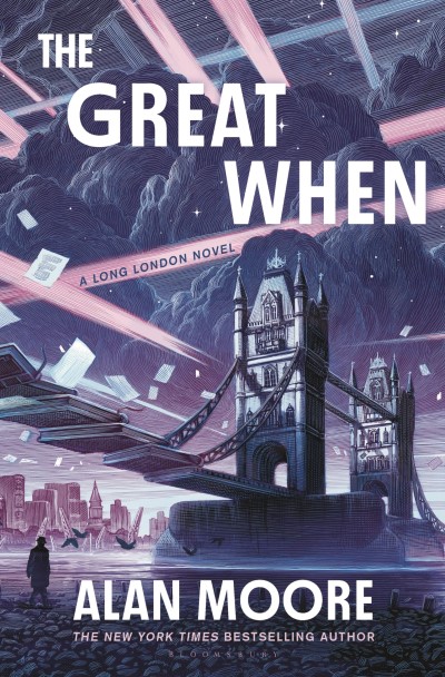 Alan Moore/The Great When@ A Long London Novel