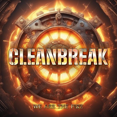 Cleanbreak/We Are The Fire