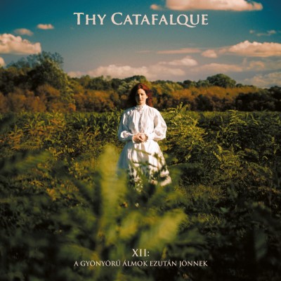 Thy Catafalque/XII: A Gyonyoru Almok Ezutan Jonnek