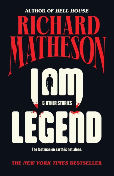 Richard Matheson/I Am Legend