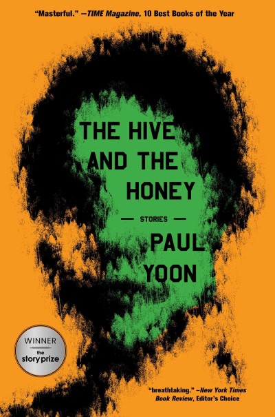 Paul Yoon/The Hive and the Honey@ Stories