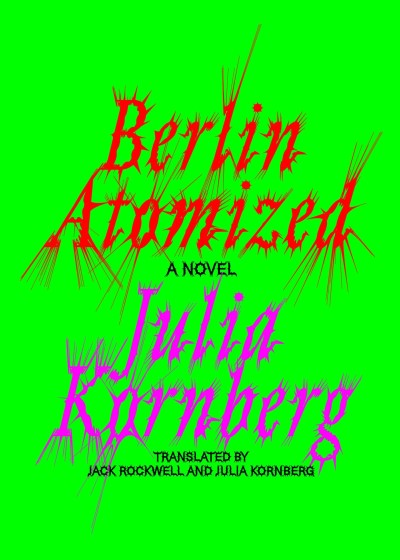 Julia Kornberg/Berlin Atomized