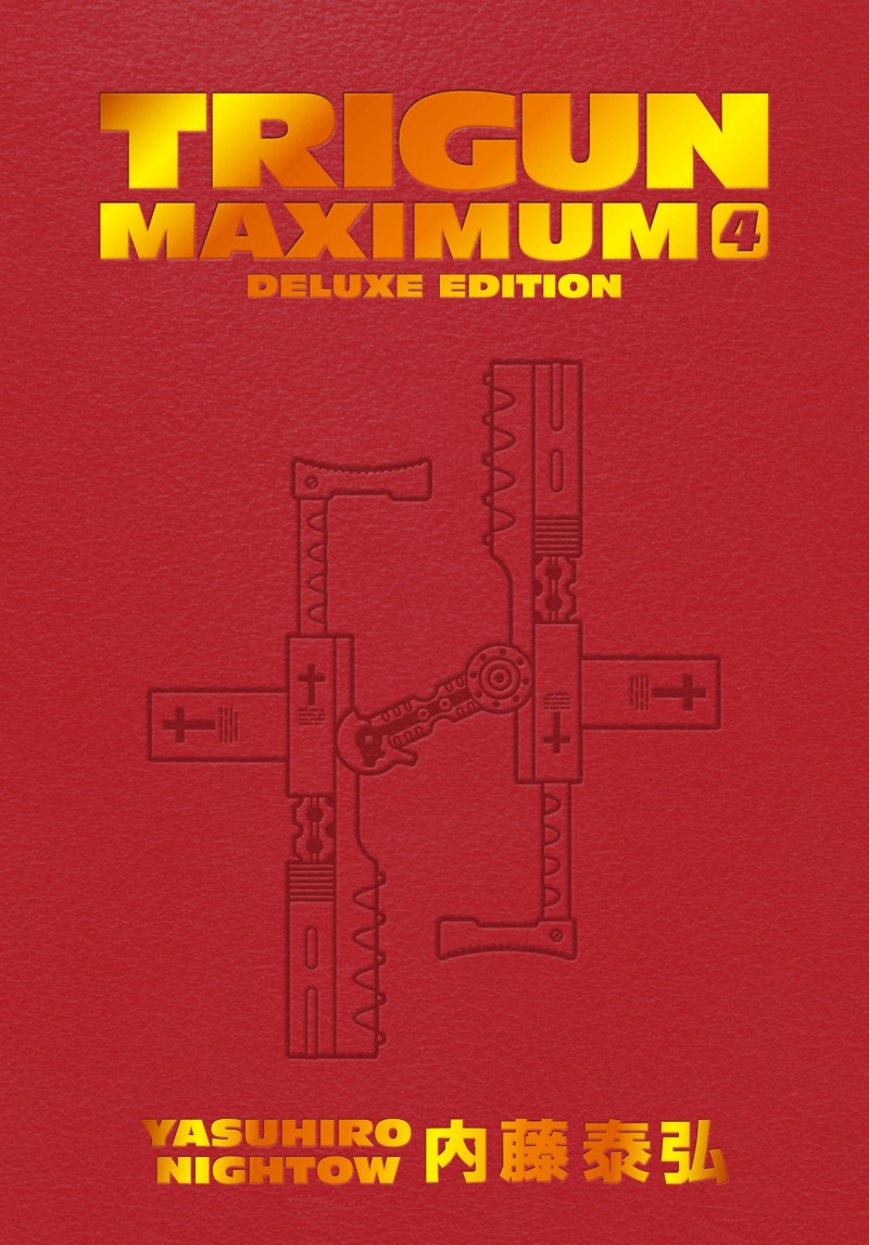Yasuhiro Nightow/Trigun Maximum Deluxe Edition Volume 4