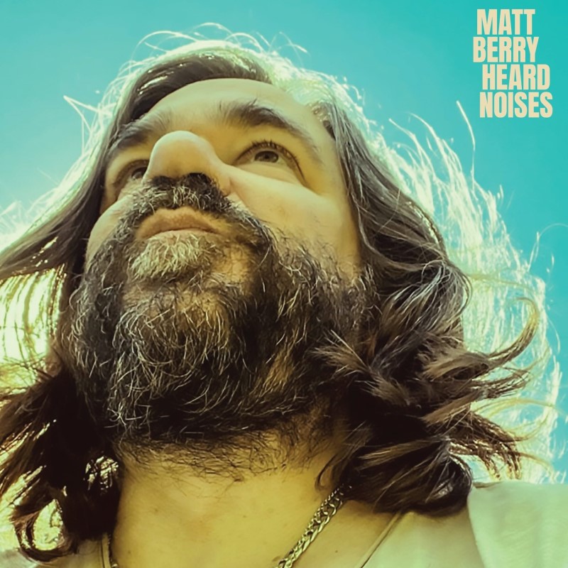 Matt Berry/Heard Noises