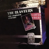 The Blasters/Over There: Live at The Venue London 1982, The Complete Concert@Black Friday RSD Exclusive / Ltd. 1500 USA@2LP