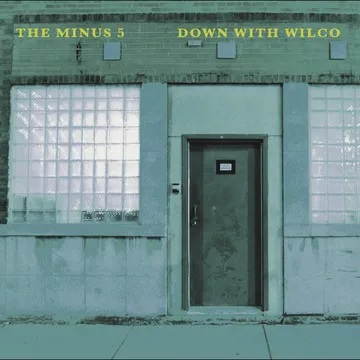 The Minus 5/Down With Wilco (Sky Blue Vinyl)@Black Friday RSD Exclusive / Ltd. 900 USA