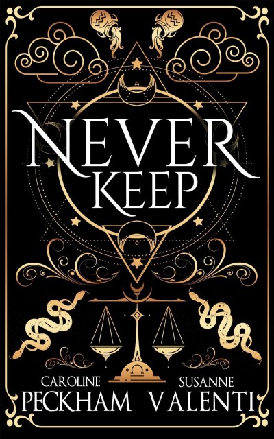 Caroline Peckham/Never Keep (Book 1 in the Sins of the Zodiac Serie